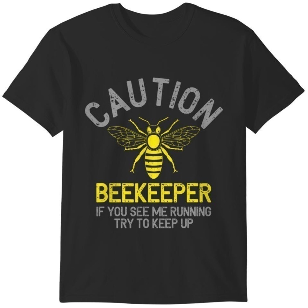 Beekeeper Caution Funny Bee Lover Gift Unisex T-Shirt